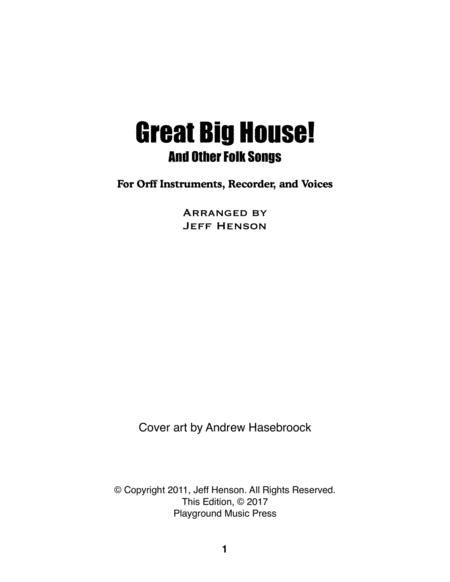 Great Big House! Folks Songs for Orff Instruments, Recorder, and Voices