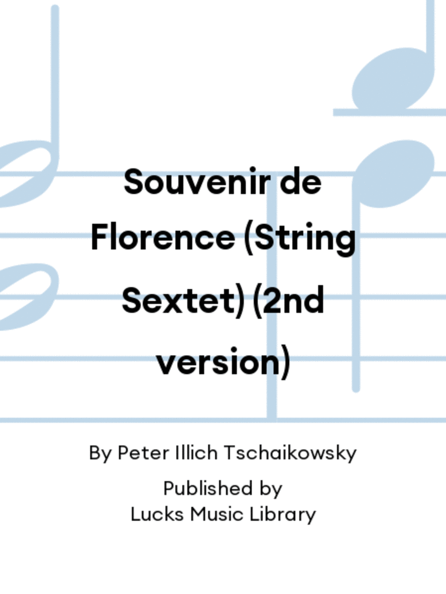 Souvenir de Florence (String Sextet) (2nd version)