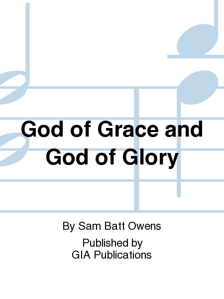 God of Grace and God of Glory