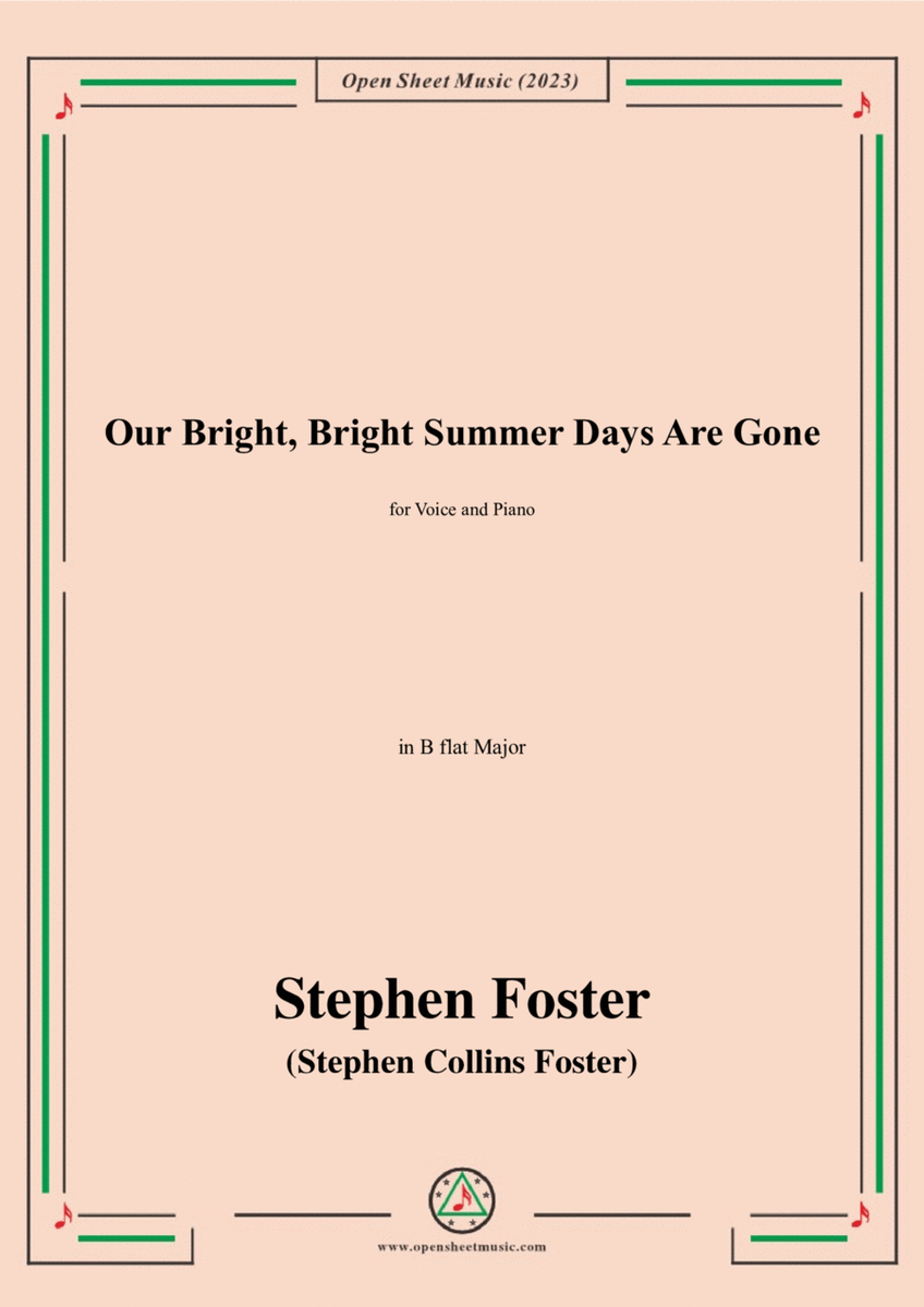S. Foster-Our Bright,Bright Summer Days Are Gone,in B flat Major