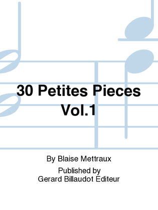 30 Petites Pieces Vol. 1