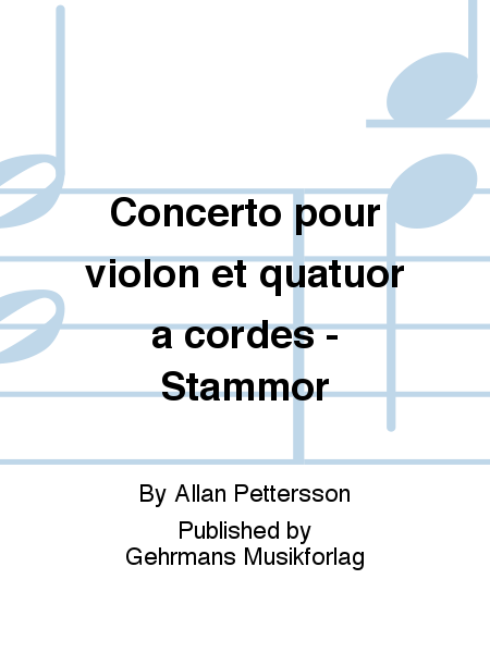 Concerto pour violon et quatuor a cordes - Stammor