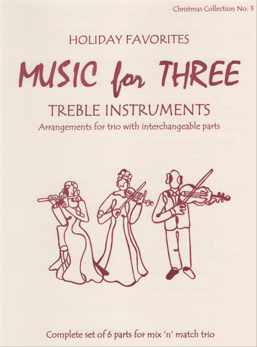 Music for Three Treble Instruments, Christmas Collection No. 3 Holiday Favorites