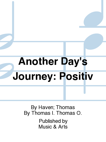 Another Day's Journey: Positiv