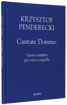 Cantate Domino: Complete Works For Choir A Cappella