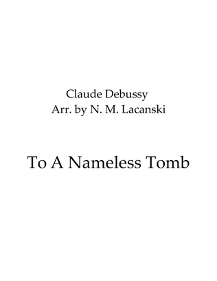 To A Nameless Tomb