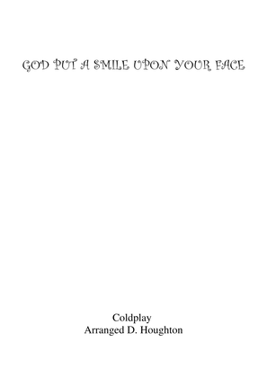God Put A Smile Upon Your Face