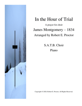 In the Hour of Trial - SATB