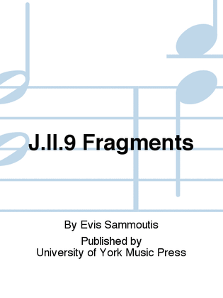 J.II.9 Fragments