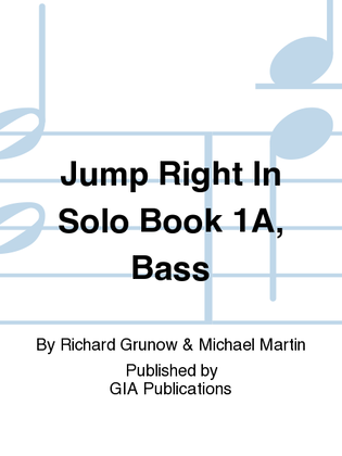 Book cover for Jump Right In: Solo Book 1A - Bass