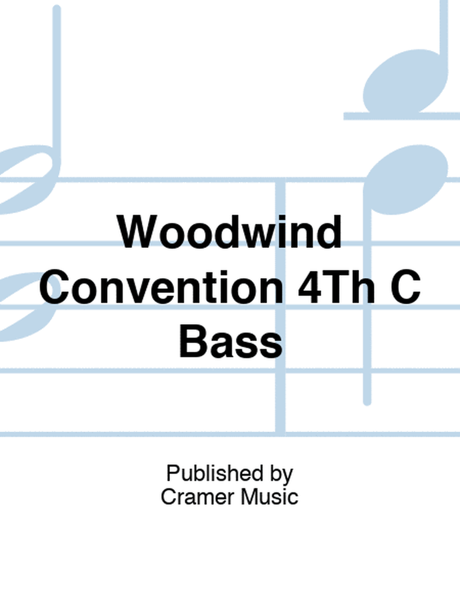 Woodwind Convention 4Th C Bass