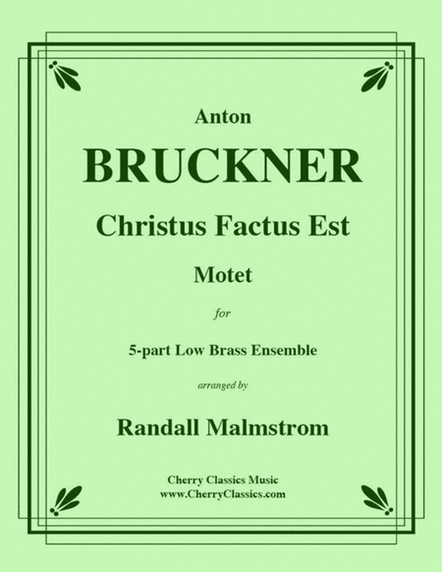 Cristus Factus Est for 5-part Low Brass Ensemble