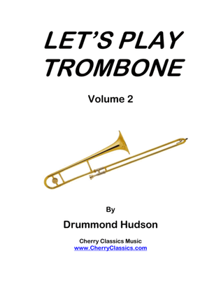 Book cover for Let's Play Trombone - Method, Volume 2