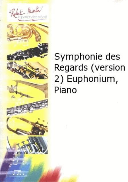 Symphonie des regards (version 2) euphonium, piano
