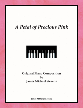 A Petal of Precious Pink - Romantic Piano