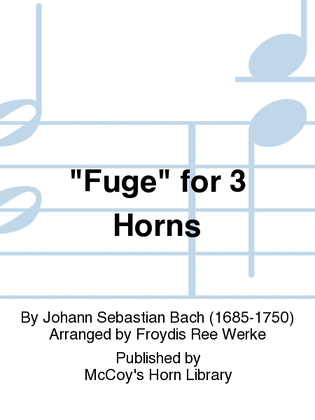 "Fuge" for 3 Horns