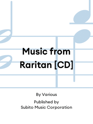 Music from Raritan [CD]