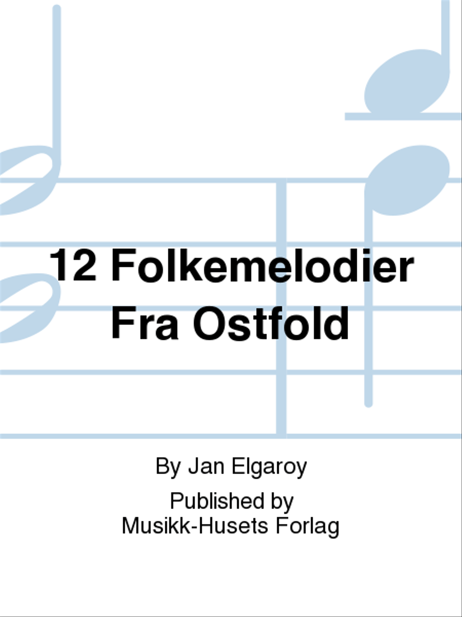 12 Folkemelodier Fra Ostfold Voice Solo scores gallery preview page 1