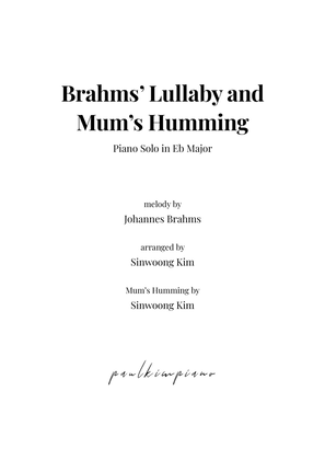 Brahms' Lullaby and Mum's Humming (Piano Solo in Eb Major)