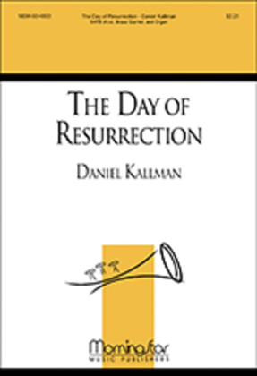 Book cover for The Day of Resurrection (Choral Score)