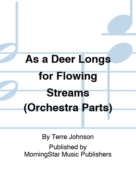 As a Deer Longs for Flowing Streams (Orchestra Parts)