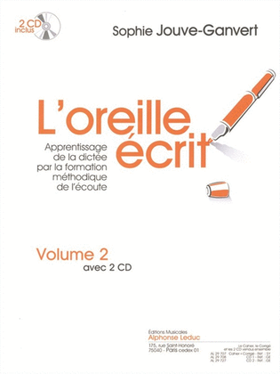 L'oreille Ecrit (livre Avec 2 Cd) Volume 2 : Cahier Et Corrige Avec Cds