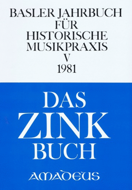 Basler Jahrbuch fur historische Musikpraxis - Volume 5