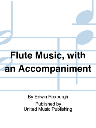 Flute Music, with an Accompaniment