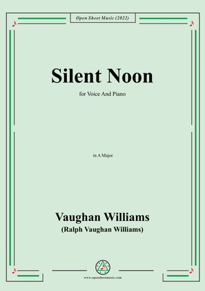 Vaughan Williams-Silent Noon,in A Major,for Voice and Piano