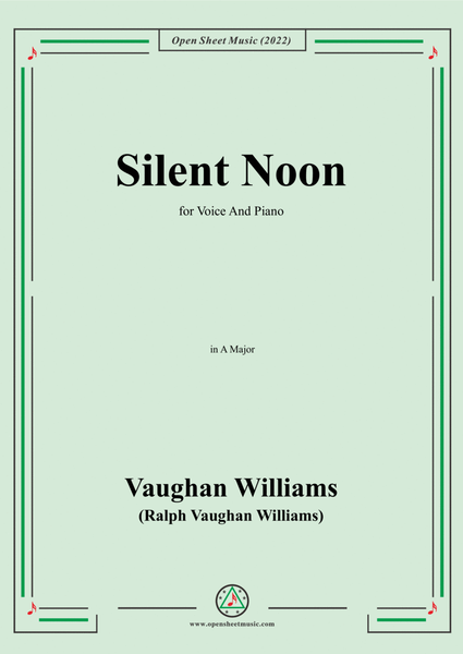 Vaughan Williams-Silent Noon,in A Major,for Voice and Piano image number null