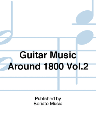 Guitar Music Around 1800 Vol.2
