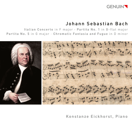 Bach: Italian Concerto in F Major; Partita No. 1 in B-flat Major; Partita No. 5 in G Major; Chromatic Fantasia & Fugue in D Minor