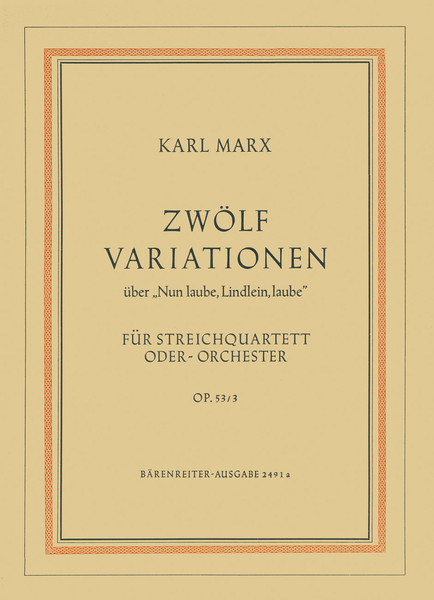 12 Variationen über "Nun laube, Lindlein, laube" für Streichquartett oder Streichorchester, op. 53/3 (1954)
