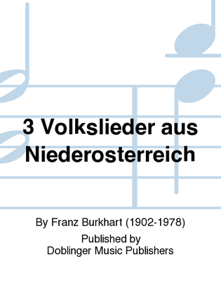 3 Volkslieder aus Niederosterreich