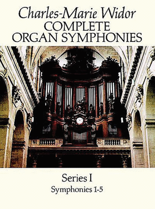 Book cover for Complete Organ Symphonies, Series I