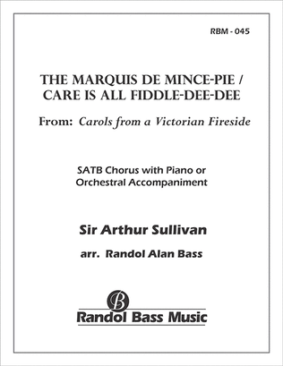 The Marquis de Mince-Pie/Care is all Fiddle-dee-dee