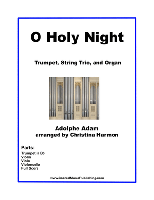 O Holy Night for String Trio, Trumpet, and Organ