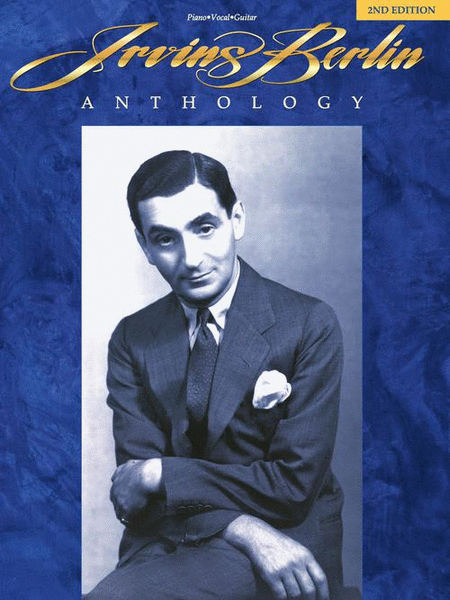 Anthology by Irving Berlin Piano, Vocal, Guitar - Sheet Music