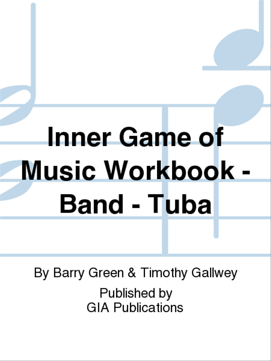 Inner Game of Music Workbook - Band - Tuba