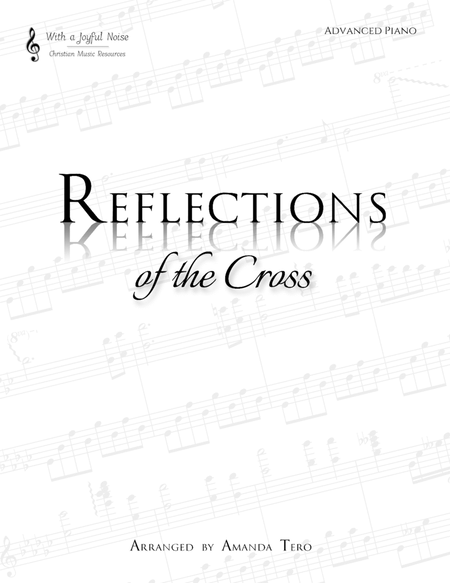 Reflections of the Cross - 10 Easter Advanced Piano Solos image number null