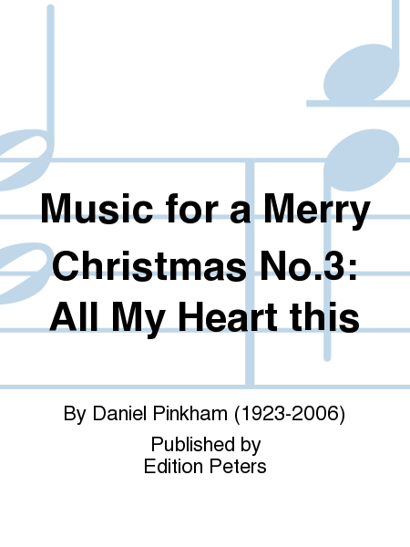 Music for a Merry Christmas No.3: All My Hear