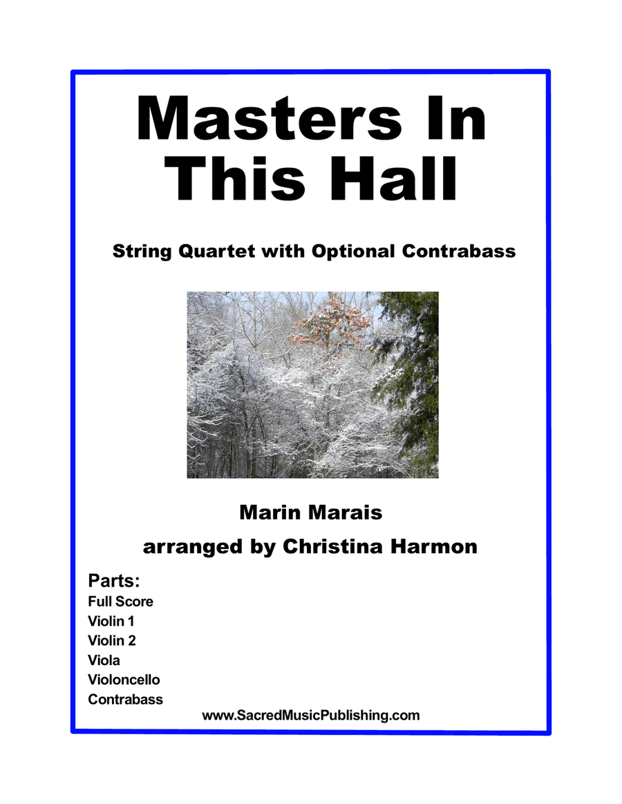 Masters In This Hall - String Quartet with optional Contrabass