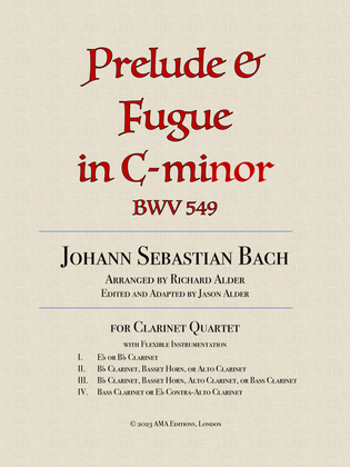 Book cover for Prelude and Fugue in C-minor BWV 549 for clarinet quartet