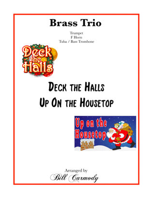 Book cover for Deck the Halls + Up on the House Top