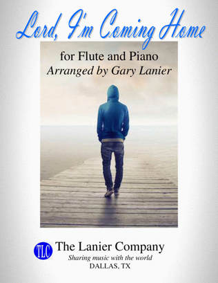 Book cover for LORD, I'M COMING HOME (for Flute and Piano with Score/Part)