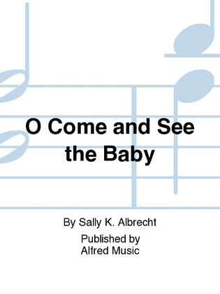 Book cover for O Come and See the Baby