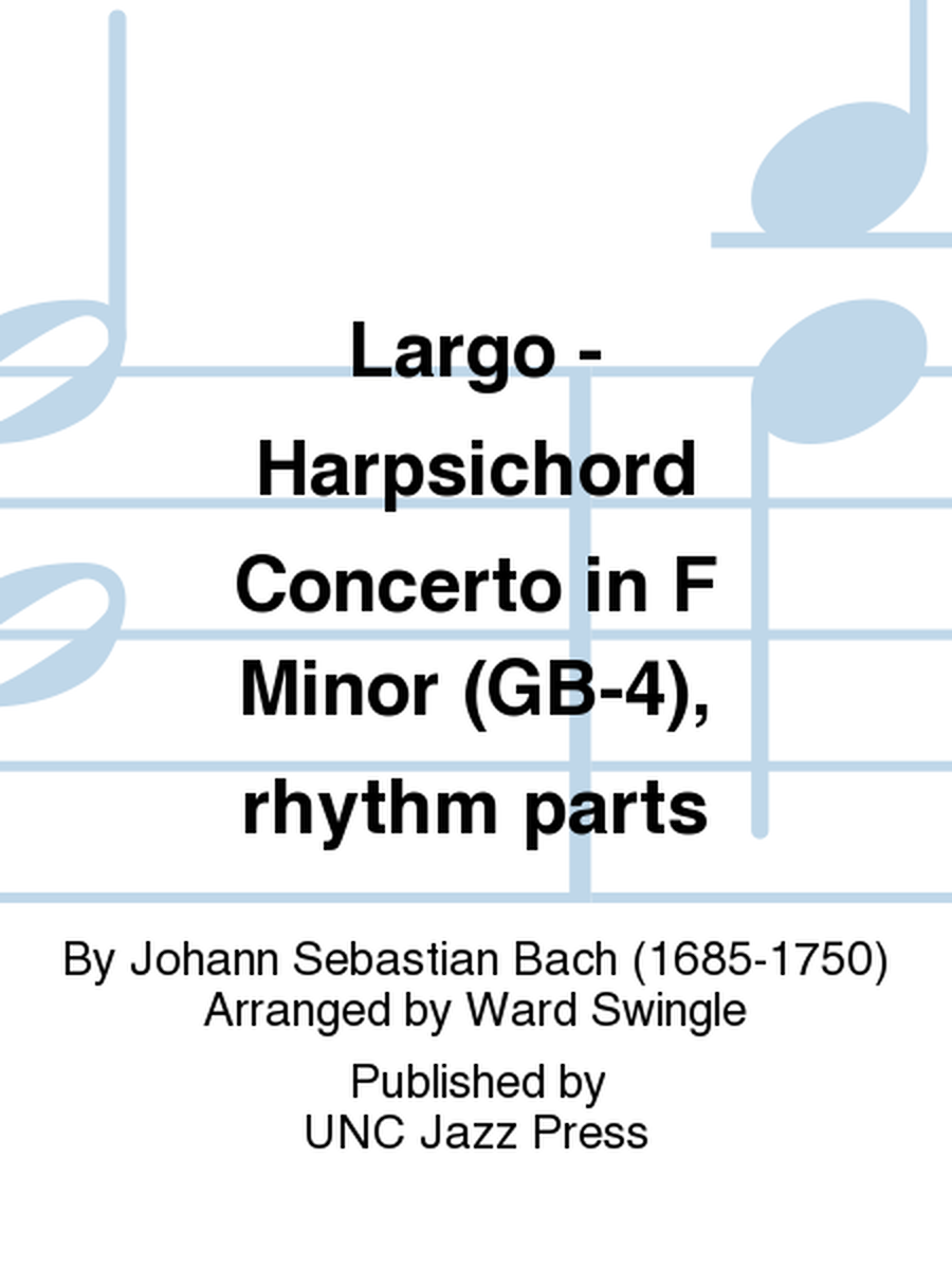 Largo - Harpsichord Concerto in F Minor (GB-4), rhythm parts