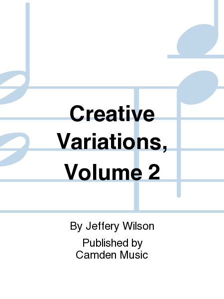 Creative Variations, Volume 2