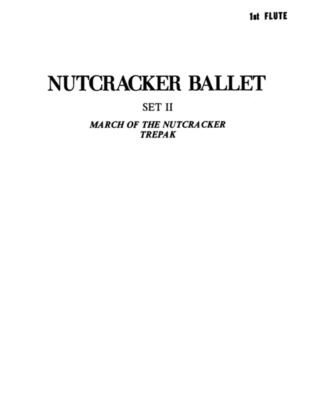 Nutcracker Ballet, Set II ("March of the Nutcracker" and "Trepak"): Flute