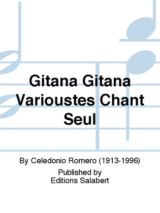 Gitana Gitana Varioustes Chant Seul